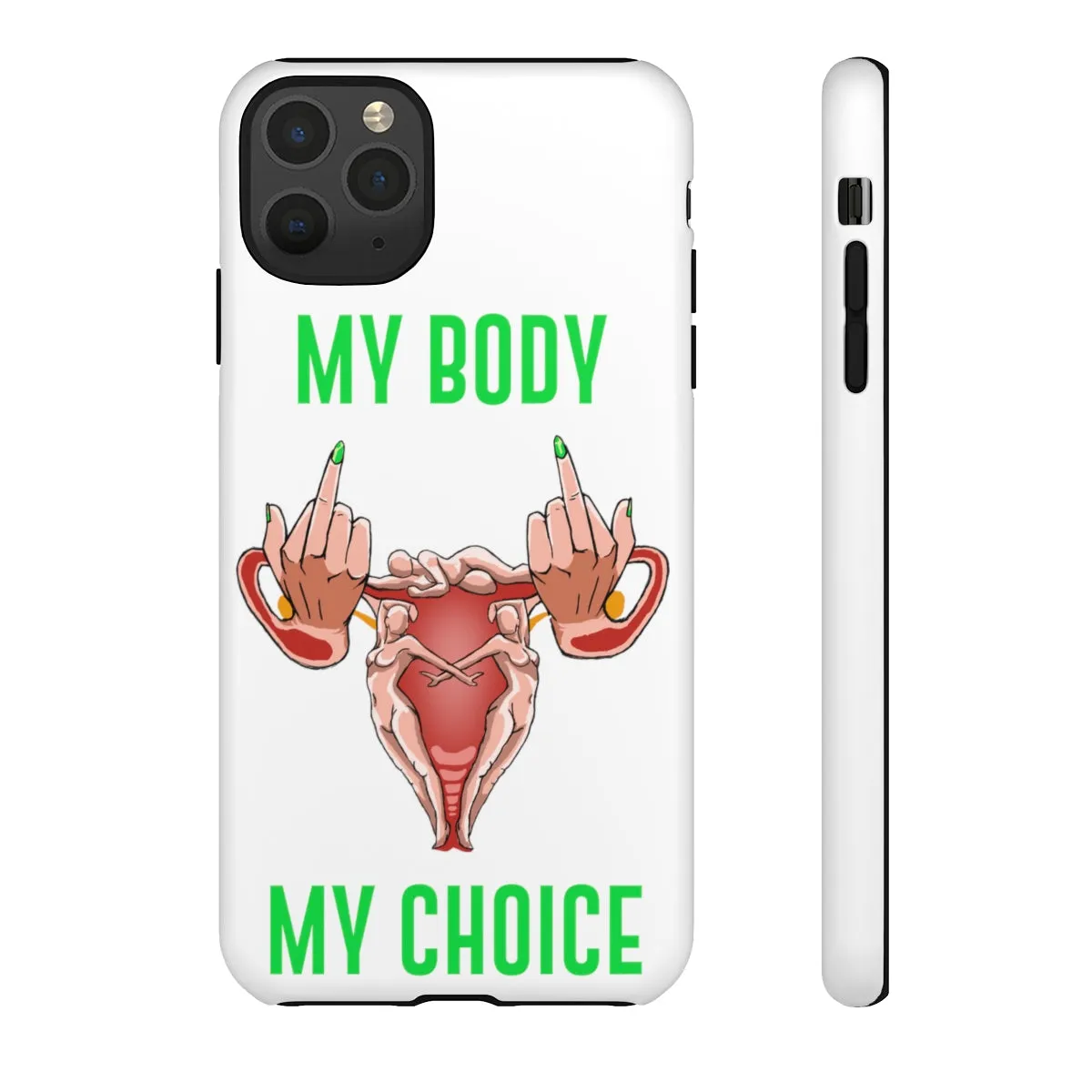 Affirmation Feminist Pro Choice Phone Cases – This Land Is My Land