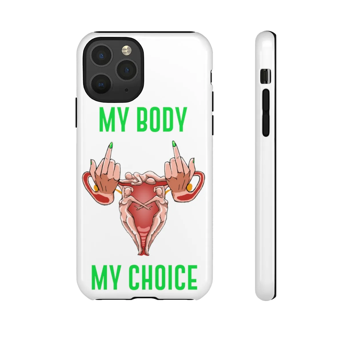 Affirmation Feminist Pro Choice Phone Cases – This Land Is My Land