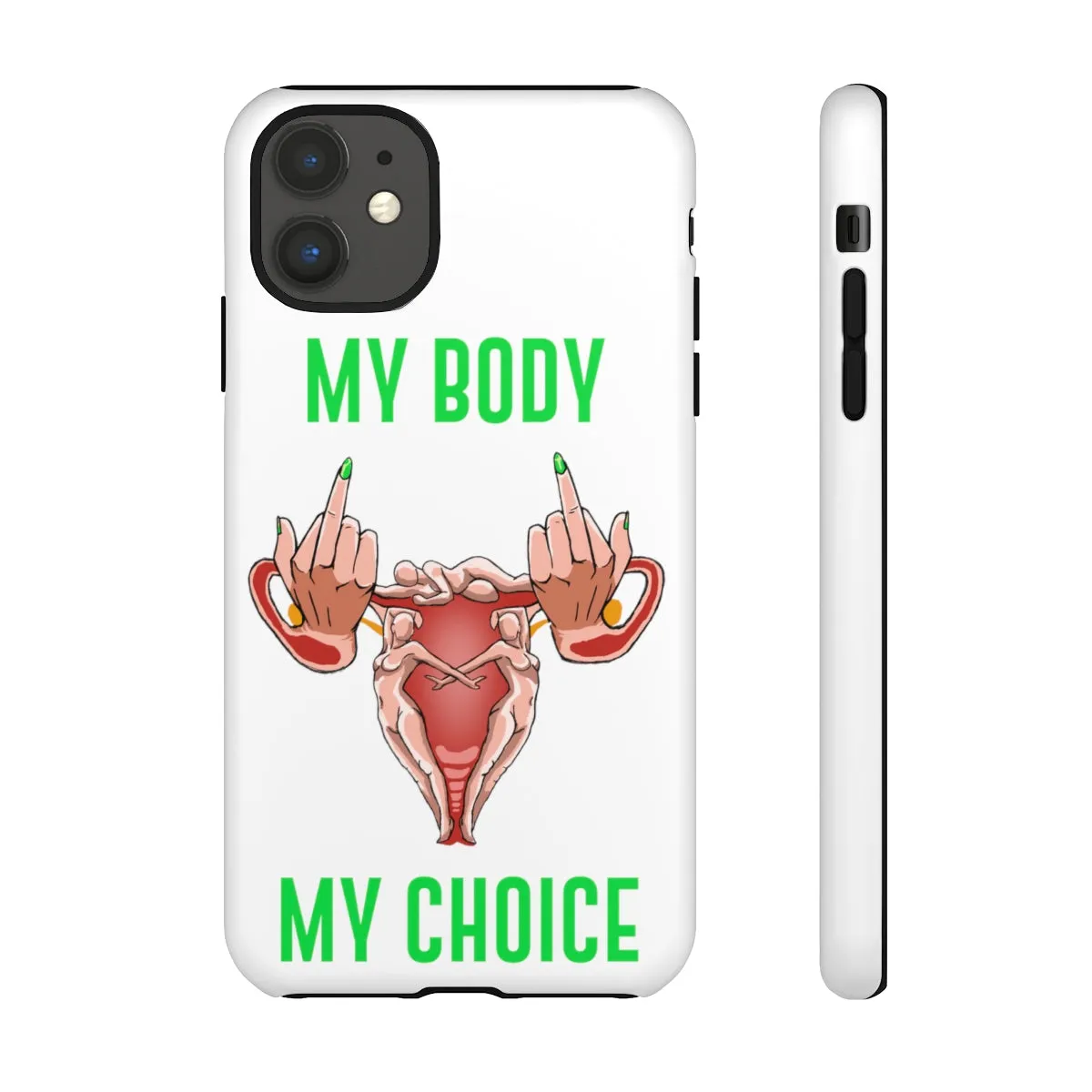 Affirmation Feminist Pro Choice Phone Cases – This Land Is My Land