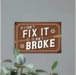 IF I CANT FIX IT 8X12 Tin Sign